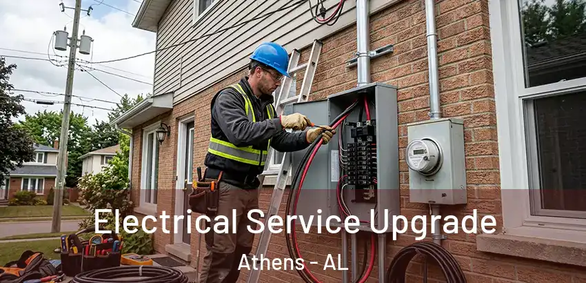 Electrical Service Upgrade Athens - AL