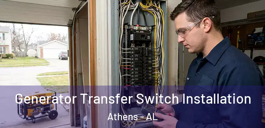  Generator Transfer Switch Installation Athens - AL
