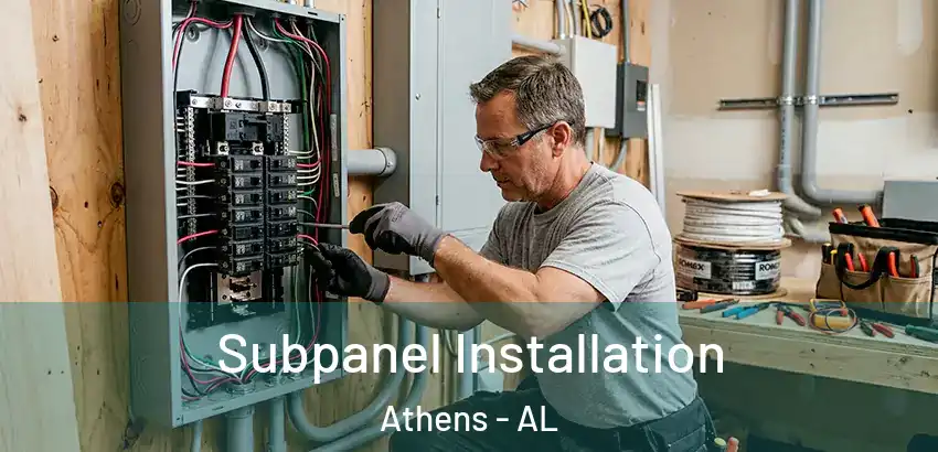  Subpanel Installation Athens - AL